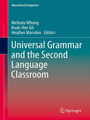cover image of Universal Grammar and the Second Language Classroom